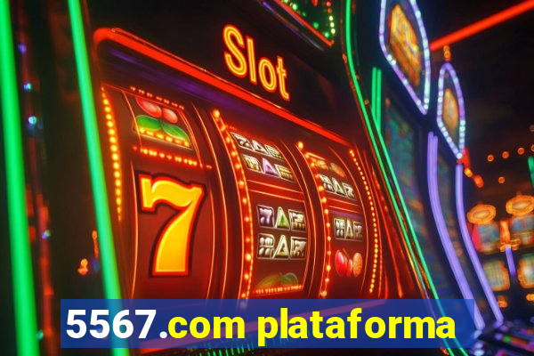 5567.com plataforma